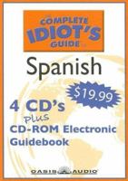 The Complete Idiot's Guide to Spanish: Program 1 1598590545 Book Cover