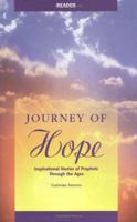 Journey of Hope Reader: Inspirational Stories of Prophets Through the Ages 1889322466 Book Cover