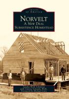 Norvelt: A New Deal Subsistence Homestead 0738572160 Book Cover