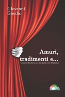 Amuri, tradimenti e...: Commedia farsesca in tre atti (Italian Edition) B0HCWB9GMP Book Cover