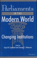 Parliaments in the Modern World: Changing Institutions 0472082558 Book Cover