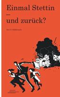 Einmal Stettin - und zurück? 3735736998 Book Cover