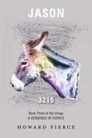 Jason: Book Three of the trilogy A Sequence of Events 1667856863 Book Cover