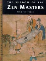 The Wisdom of the Zen Masters (Wisdom of the Masters Series) 1885203535 Book Cover