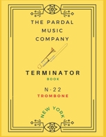 TERMINATOR BOOK N-22 TROMBONE: NEW YORK B09B1TYHSZ Book Cover