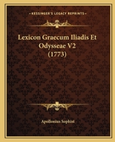 Lexicon Graecum Iliadis Et Odysseae V2 (1773) 1166065219 Book Cover