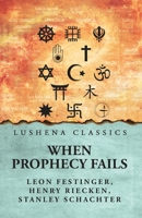 When Prophecy Fails B0DS3Q3HJC Book Cover
