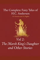The Complete Fairy Tales of H.C. Andersen: Volume 2 The Marsh King’s Daughter and Other Stories (The 203 Tales of Andersen) B0GYT5X54F Book Cover