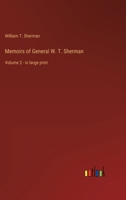 Memoirs of General W. T. Sherman: Volume 2 - in large print 3368346547 Book Cover