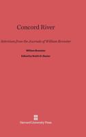 Concord River Selections from the Journals of William Brewster 0674730321 Book Cover