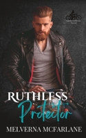 Ruthless Protector 1959614037 Book Cover