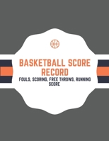 Basketball Scorebook: Basketball Score Keeper Record For Kids And Adults Busy Raising Ballers Cover 8.5 x 11 inches 120 sheets: A scoring sheet record book for basketball 167354374X Book Cover