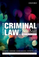 Australian Criminal Laws in the Common Law Jurisdictions: Cases and Materials 0190305509 Book Cover