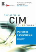 CIM Coursebook 05/06 Marketing Fundamentals 0750666447 Book Cover