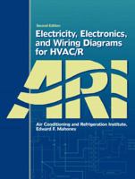 Electricity, Electronics, and Wiring Diagrams for HVAC/R (2nd Edition) 0131190857 Book Cover