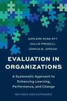 Evaluation In Organizations: A Systematic Approach To Enhancing Learning, Performance, And Change 1541603621 Book Cover