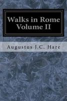 Walks in Rome Volume 2 1596056266 Book Cover