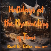 Holidays at the Mystical Way of Time 1998522040 Book Cover