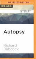 Autopsy: A Love Story 1522659439 Book Cover