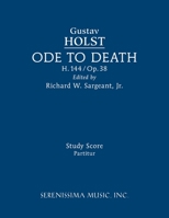 Ode to Death, H.144: Study score 160874261X Book Cover