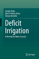 Deficit Irrigation: A Remedy for Water Scarcity 3030355853 Book Cover