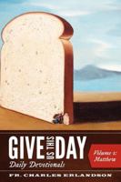 Give Us This Day: A Daily Bible Study, Devotion, Meditation, and Prayer for the Whole New Testament - Vol. 1: Matthew 0982819803 Book Cover