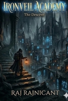 Ironveil Academy: The Descent B0H1H79XNN Book Cover