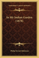 In My Indian Garden 3337091210 Book Cover