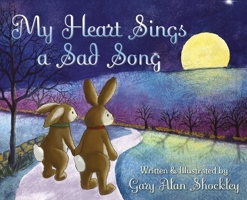 My Heart Sings a Sad Song 0829801502 Book Cover