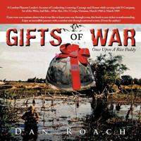Gifts of War: Once Upon a Rice Paddy 1463402937 Book Cover