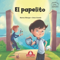 EL PAPELITO: colección letras animadas (LIBROS INFANTILES PARA LOS MAS PEQUEÑOS. INFANCIA Y NIÑOS DE 2 A 12 AÑOS II 9871603738 Book Cover