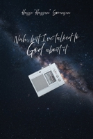 Nah, but I've talked to God about it: The 5th Gospel 9199014300 Book Cover