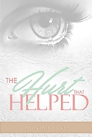 The Hurt that Helped 0692984720 Book Cover