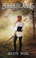 The Borderlands (Book Two): War 1519051336 Book Cover