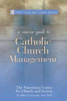 A Concise Guide to Catholic Church Management 1594712271 Book Cover