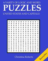 Puzzles United States and Capitals: A Variety of Logic and Word Puzzles 1548049069 Book Cover