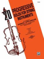 20 Progressive Solos for String Instruments: Piano 0769209904 Book Cover