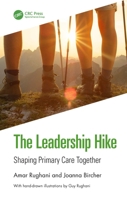 The Leadership Hike: Making a Difference in Primary Care 0367236982 Book Cover