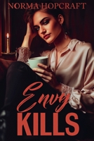Envy Kills (Tricia Maguire Romantic Novel of Suspense) B0FXJGLB99 Book Cover