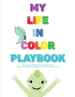 Life In Color Playbook: Activity Book to discover you 1736203843 Book Cover