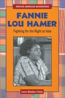 Fannie Lou Hamer: Fighting for the Right to Vote (African-American Biographies) 0766017729 Book Cover
