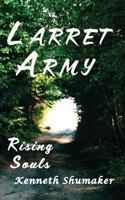 Larret Army: Rising Souls 1988327253 Book Cover