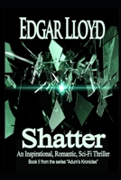 Shatter 1077451776 Book Cover