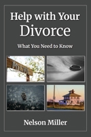 Help with Your Divorce: What You Need to Know B0F6H1BX5Q Book Cover