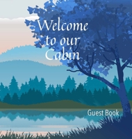Welcome to our Cabin Guest Book 195633405X Book Cover