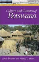 Culture and Customs of Botswana (Culture and Customs of Africa) 0313331782 Book Cover