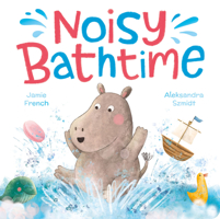 Noisy Bathtime 1801051143 Book Cover