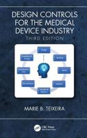 Design Controls for the Medical Device Industry, Third Edition 0815365527 Book Cover