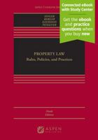 Property Law: Rules, Policies and Practices Connected Ebook With Study Center (Aspen Casebook) B0FPMBYLVL Book Cover
