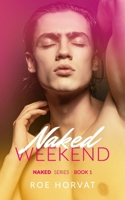 Naked Weekend B0HHB2T1DD Book Cover